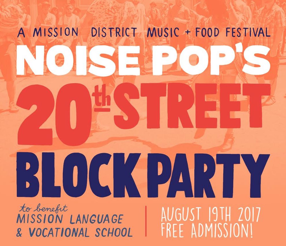 Noise Pop 20th Street Block Party